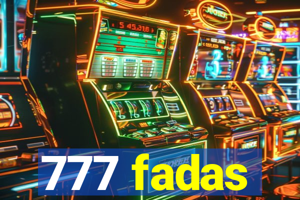 777 fadas